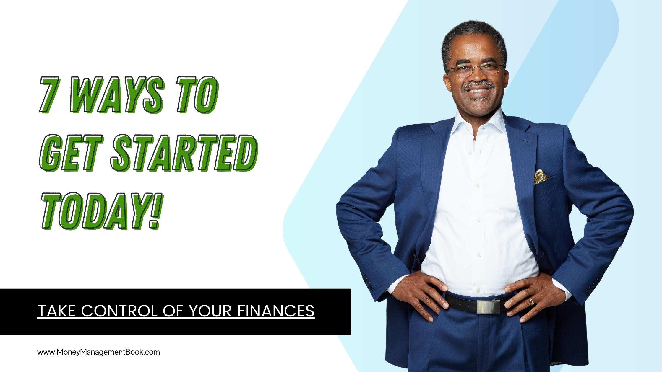 7 ways to take control of your finances