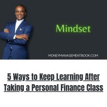 5 Ways to Keep Learning After Taking a Personal Finance Class